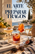 El Arte de Preparar Tragos