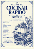 El Arte de Cocinar Rápido — Postres